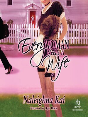 cover image of Every Woman Needs a Wife